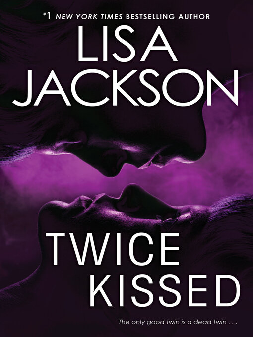 Title details for Twice Kissed by Lisa Jackson - Available